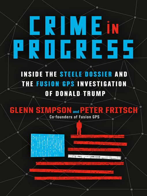 Title details for Crime in Progress by Glenn Simpson - Wait list